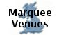 Marquee Venues